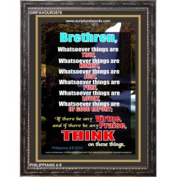 WHATSOEVER THINGS ARE TRUE   Scripture Wood Framed Signs   (GWFAVOUR3878)   "33x45"