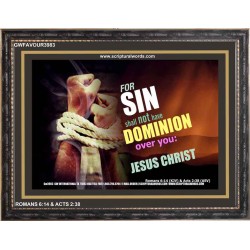 SIN SHALL NOT HAVE DOMINION   Frame Biblical Paintings   (GWFAVOUR3983)   