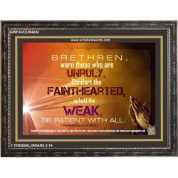 UPHOLD THE WEAK   Inspirational Wall Art Frame   (GWFAVOUR4008)   "45x33"