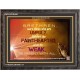 UPHOLD THE WEAK   Inspirational Wall Art Frame   (GWFAVOUR4008)   