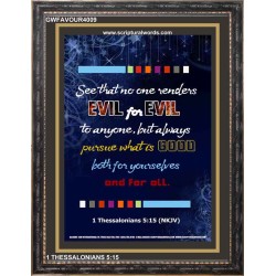 PURSUE WHAT IS GOOD   Framed Religious Wall Art    (GWFAVOUR4009)   