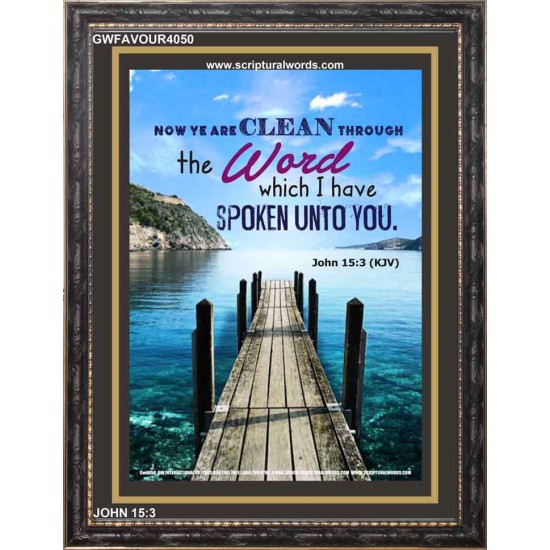 YE ARE CLEAN THROUGH THE WORD   Contemporary Christian poster   (GWFAVOUR4050)   