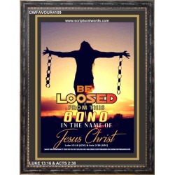 BE LOOSED FROM THIS BOND   Acrylic Glass Frame Scripture Art   (GWFAVOUR4109)   "33x45"
