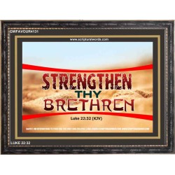 STRENGTHEN THY BRETHREN   Scripture Frame Signs   (GWFAVOUR4131)   