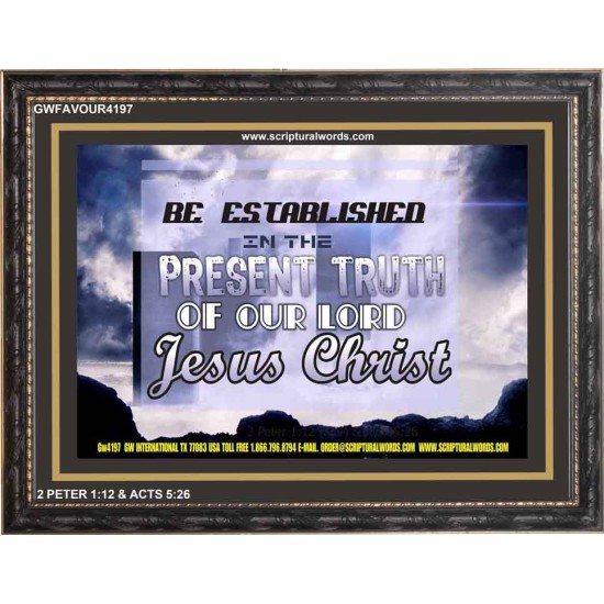 TRUTH OF OUR LORD   Inspirational Bible Verse Framed   (GWFAVOUR4197)   