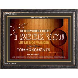 SEEK GOD WITH YOUR WHOLE HEART   Christian Quote Frame   (GWFAVOUR4265)   