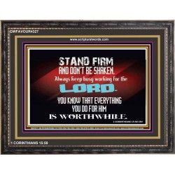 STAND FIRM   Large Frame Scripture Wall Art   (GWFAVOUR4327)   