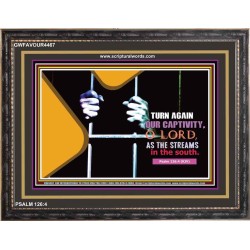 TURN OUR CAPTIVITY   Bible Verses Frame Online   (GWFAVOUR4467)   "45x33"