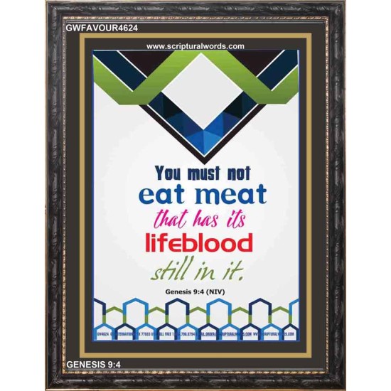 MEAT WITH LIFEBLOOD STILL IN IT?   Scripture Wooden Frame Signs   (GWFAVOUR4624)   