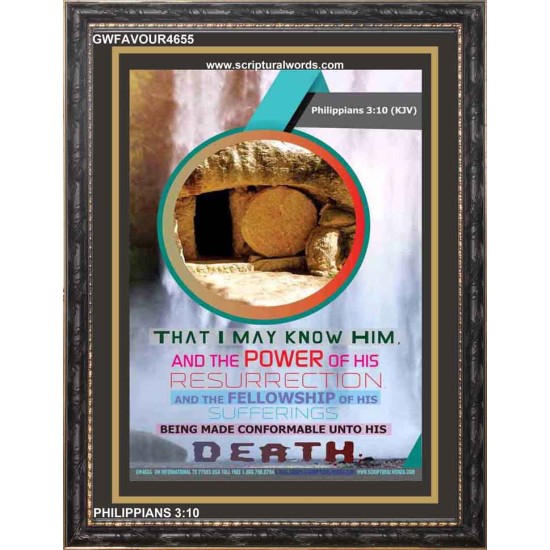 POWER OF HIS RESURRECTION   Framed Bible Verse   (GWFAVOUR4655)   