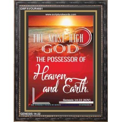 POSSESSOR OF HEAVEN AND EARTH   Bible Verse Art Prints   (GWFAVOUR4661)   