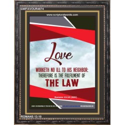 LOVE WORKETH NO ILL   Biblical Paintings Frame   (GWFAVOUR4674)   