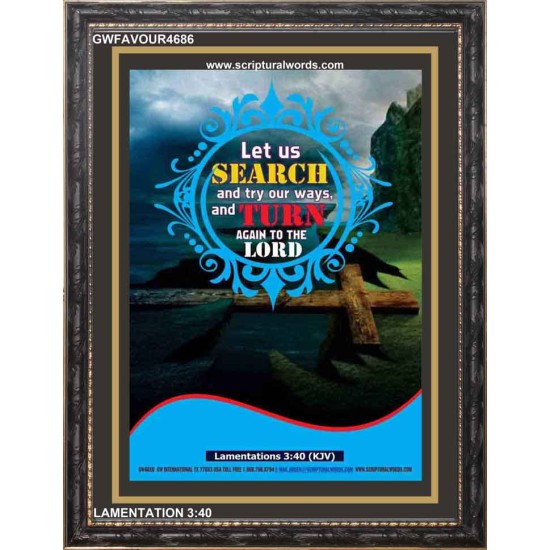 TURN AGAIN TO THE LORD   Scripture Art Prints   (GWFAVOUR4686)   