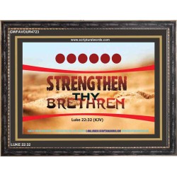 STRENGTHEN THY BRETHREN   Christian Quote Framed   (GWFAVOUR4723)   