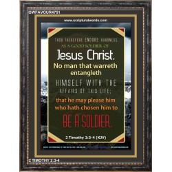 A GOOD SOLDIER OF JESUS CHRIST   Inspiration Frame   (GWFAVOUR4751)   "33x45"