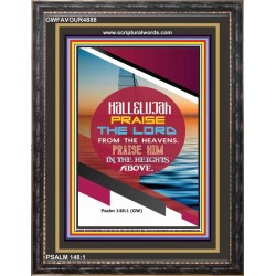 PRAISE THE LORD FROM THE HEAVENS   Contemporary Christian Wall Art Frame   (GWFAVOUR4888)   