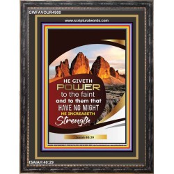 POWER TO THE FAINT   Scripture Art Prints   (GWFAVOUR4900)   