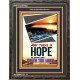 THERE IS HOPE IN THINE END   Contemporary Christian High Quality Wooden Frame   (GWFAVOUR4921)   