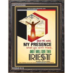 MY PRESENCE SHALL GO WITH THEE   Bible Verses Frame Art Prints   (GWFAVOUR4998)   