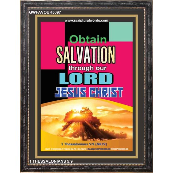 OBTAIN SALVATION THROUGH OUR LORD JESUS CHRIST   Framed Religious Wall Art Acrylic Glass   (GWFAVOUR5097)   