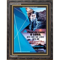 PLEAD MY CAUSE O LORD   Large Framed Scriptural Wall Art   (GWFAVOUR5169)   