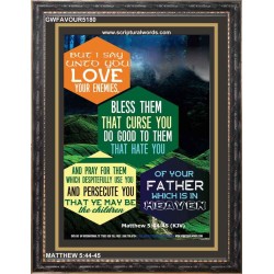 LOVE YOUR ENEMIES   Bible Verse Framed for Home Online   (GWFAVOUR5180)   