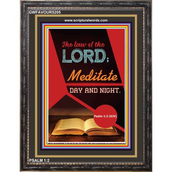 MEDITATE DAY AND NIGHT   Scripture Wood Frame Signs   (GWFAVOUR5205)   