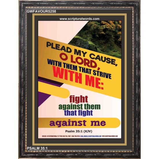 PLEAD MY CAUSE O LORD   Contemporary Christian Wall Art Frame   (GWFAVOUR5258)   