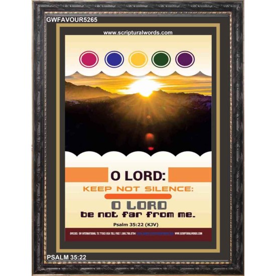 O LORD BE NOT FAR FROM ME   Bible Verse Acrylic Glass Frame   (GWFAVOUR5265)   