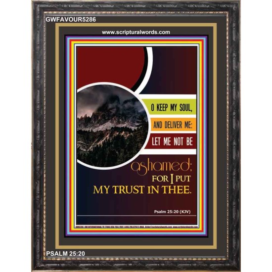 O KEEP MY SOUL   Acrylic Glass Framed Bible Verse   (GWFAVOUR5286)   