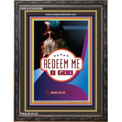 REDEEM ME O GOD   Bible Verses    (GWFAVOUR5288)   