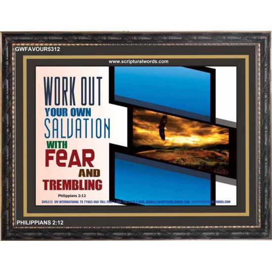 WORK OUT YOUR SALVATION   Biblical Art Acrylic Glass Frame   (GWFAVOUR5312)   