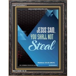 YOU SHALL NOT STEAL   Bible Verses Framed for Home Online   (GWFAVOUR5411)   "33x45"