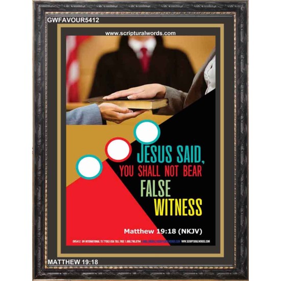 NOT BEAR FALSE WITNESS   Bible Verse Framed for Home Online   (GWFAVOUR5412)   