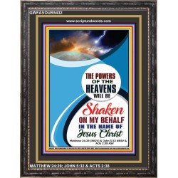 POWERS OF THE HEAVENS   Christian Framed Art   (GWFAVOUR5432)   