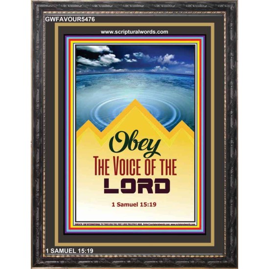 OBEY THE VOICE OF THE LORD   Contemporary Christian Wall Art   (GWFAVOUR5476)   