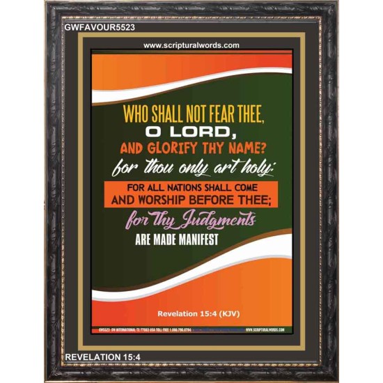WHO SHALL NOT FEAR THEE   Christian Paintings Frame   (GWFAVOUR5523)   