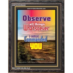 OBSERVE ALL THINGS   Framed Bible Verses Online   (GWFAVOUR6430)   