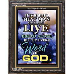 NOT LIVE BY BREAD ALONE   Christian Quote Frame   (GWFAVOUR6476)   