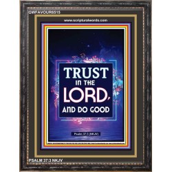 TRUST IN THE LORD   Bible Scriptures on Forgiveness Frame   (GWFAVOUR6515)   "33x45"