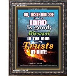 OH TASTE AND SEE THAT THE LORD IS GOOD   Christian Artwork Frame   (GWFAVOUR6528)   