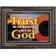 TRUST NOT IN YOURSELVES   Modern Wall Art   (GWFAVOUR6690)   