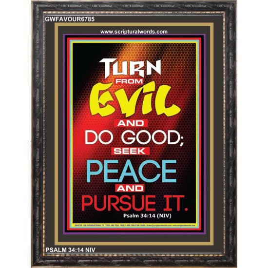 TURN FROM EVIL   Scripture Art   (GWFAVOUR6785)   