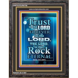 TRUST IN THE LORD   Scripture Art Prints   (GWFAVOUR6786)   "33x45"