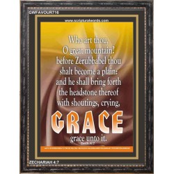 WHO ART THOU O GREAT MOUNTAIN   Bible Verse Frame Online   (GWFAVOUR716)   "33x45"