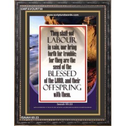 YOU SHALL NOT LABOUR IN VAIN   Bible Verse Frame Art Prints   (GWFAVOUR730)   