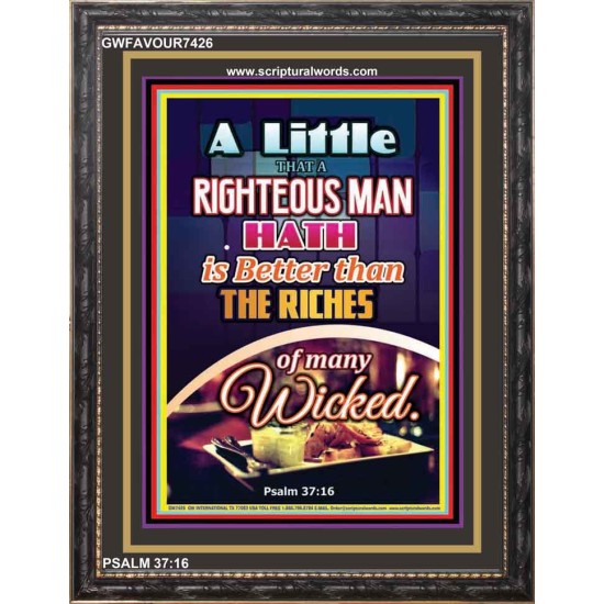 A RIGHTEOUS MAN   Bible Verses Framed for Home   (GWFAVOUR7426)   