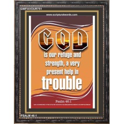 A VERY PRESENT HELP   Scripture Wood Frame Signs   (GWFAVOUR751)   "33x45"