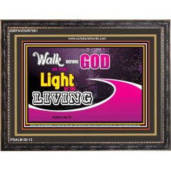 WALK BEFORE GOD   Art & Dcor Framed   (GWFAVOUR7561)   "45x33"