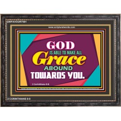 ABOUNDING GRACE   Printable Bible Verse to Framed   (GWFAVOUR7591)   "45x33"